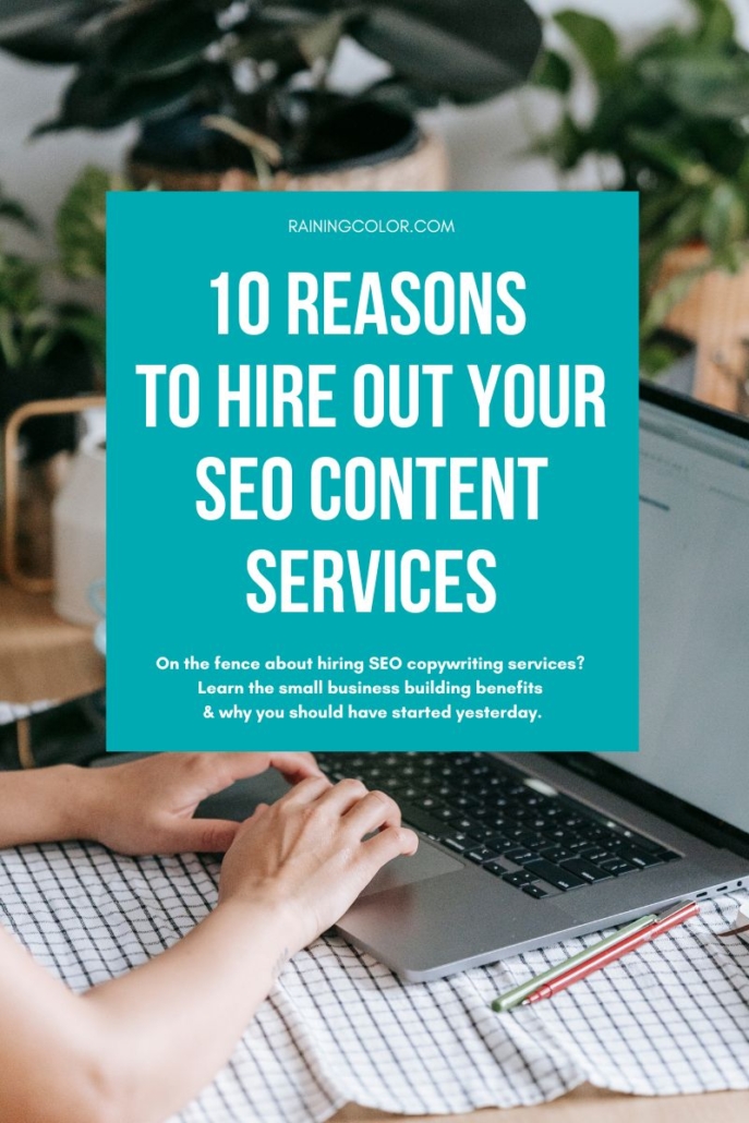 10 Reasons to Hire Out SEO Content Services